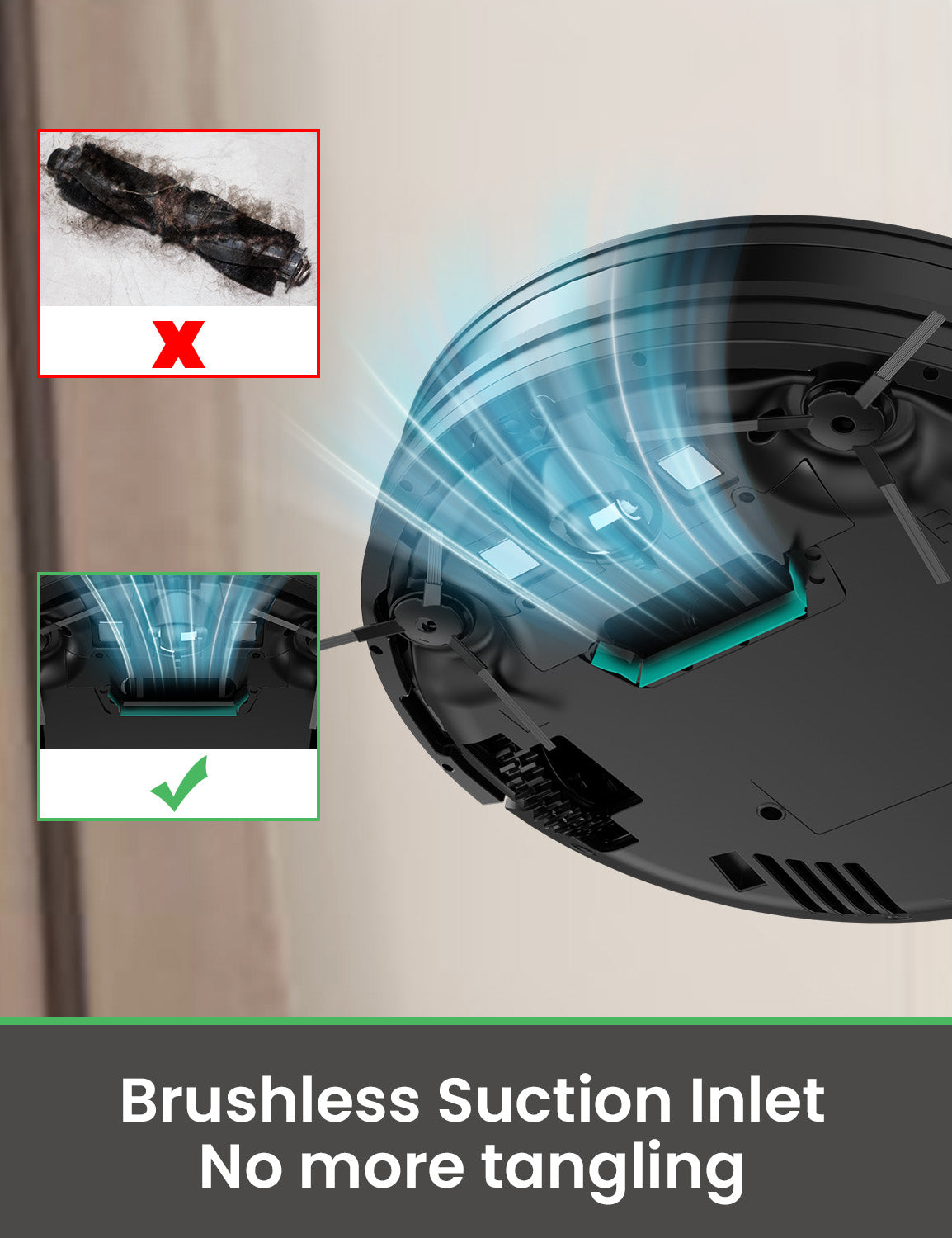 Robotic vacuum cleaner with brushless suction inlet feature, showing before and after cleaning.