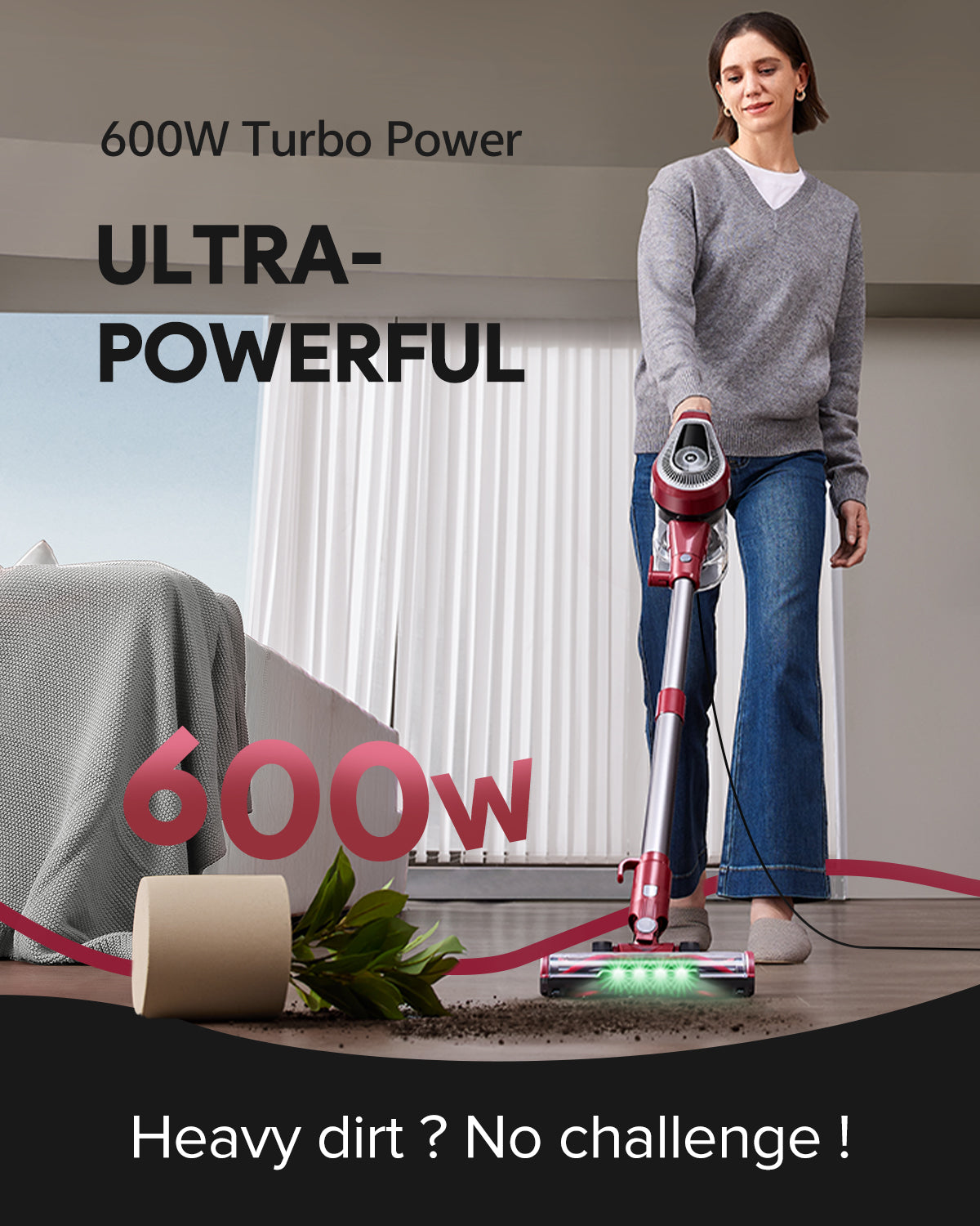 Woman using a vacuum cleaner with text highlighting 600W power and cleaning capabilities.